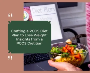 PCOS Dietitian | PCOS Diet Plan