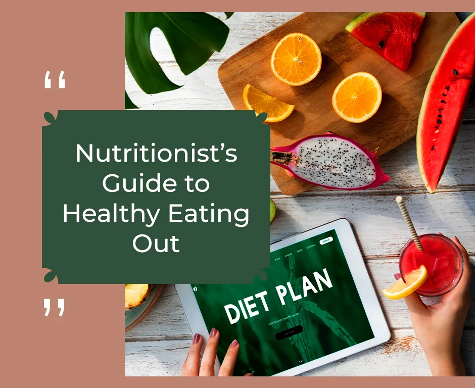A Diabetes Nutritionist Guide to Healthy Dining Experiences
