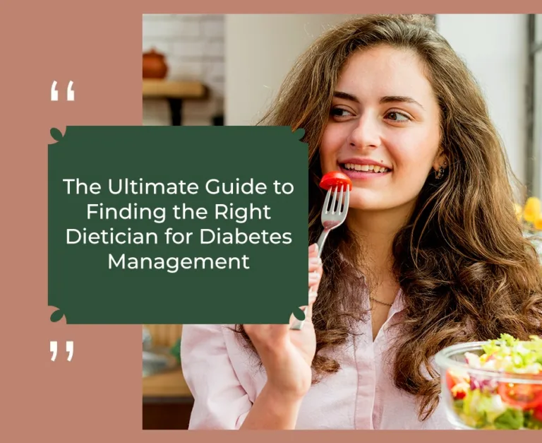 The Ultimate Guide to Finding the Right Dietician for Diabetes Management