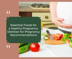 Pregnancy Dietician