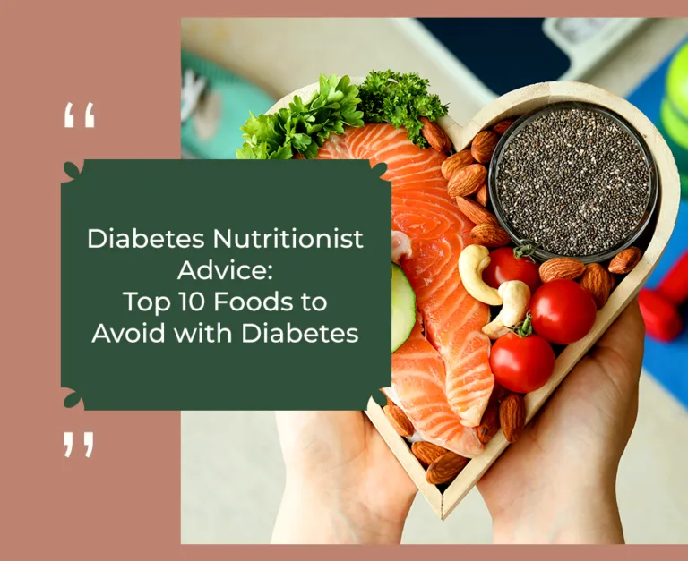 Advice from Diabetes Nutritionist: 10 Foods to Avoid with Diabetes