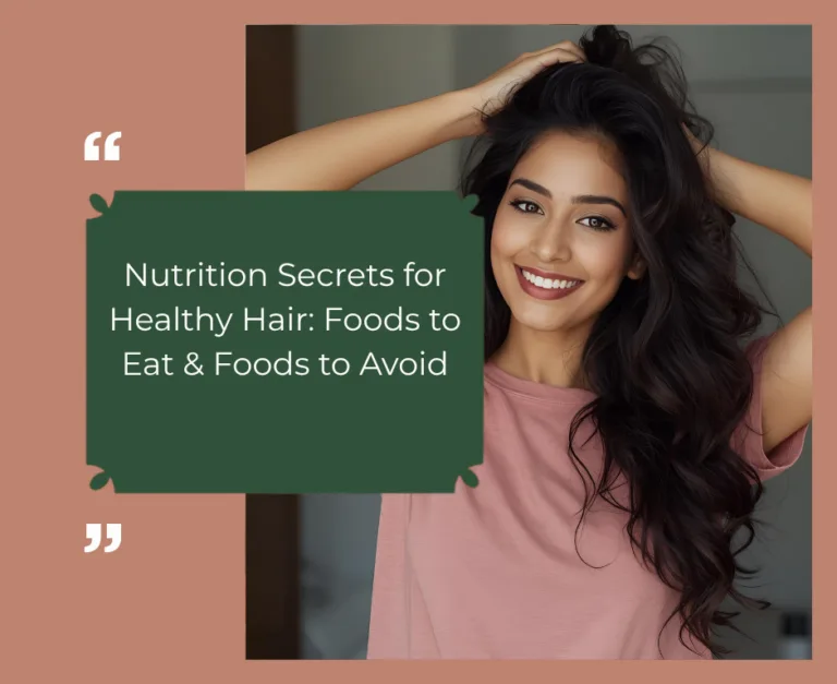 Nutrition Secrets for Healthy Hair: Foods to Eat & Foods to Avoid