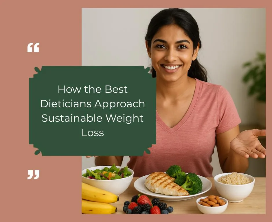 How the Best Dieticians Approach Sustainable Weight Loss