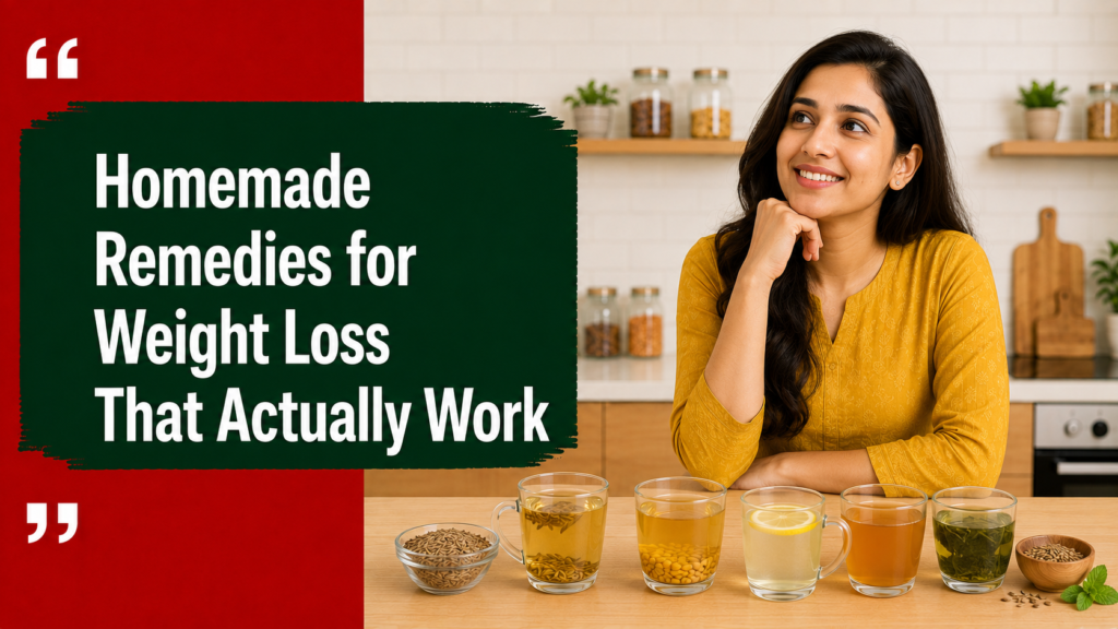 Homemade Remedies for Weight loss
