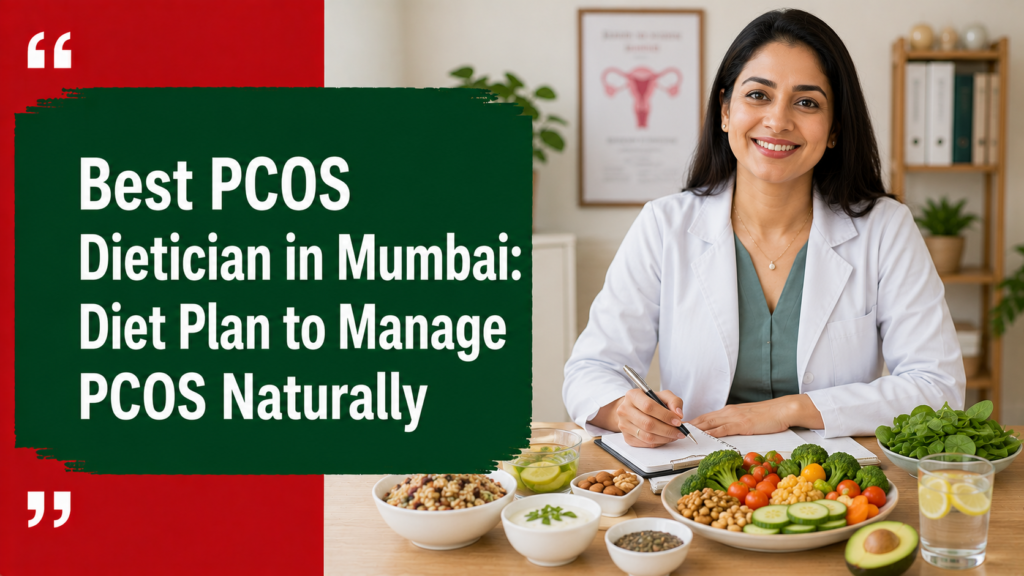 PCOS dietician in Mumbai